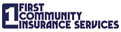 In partnership with: First Community Insurance Services